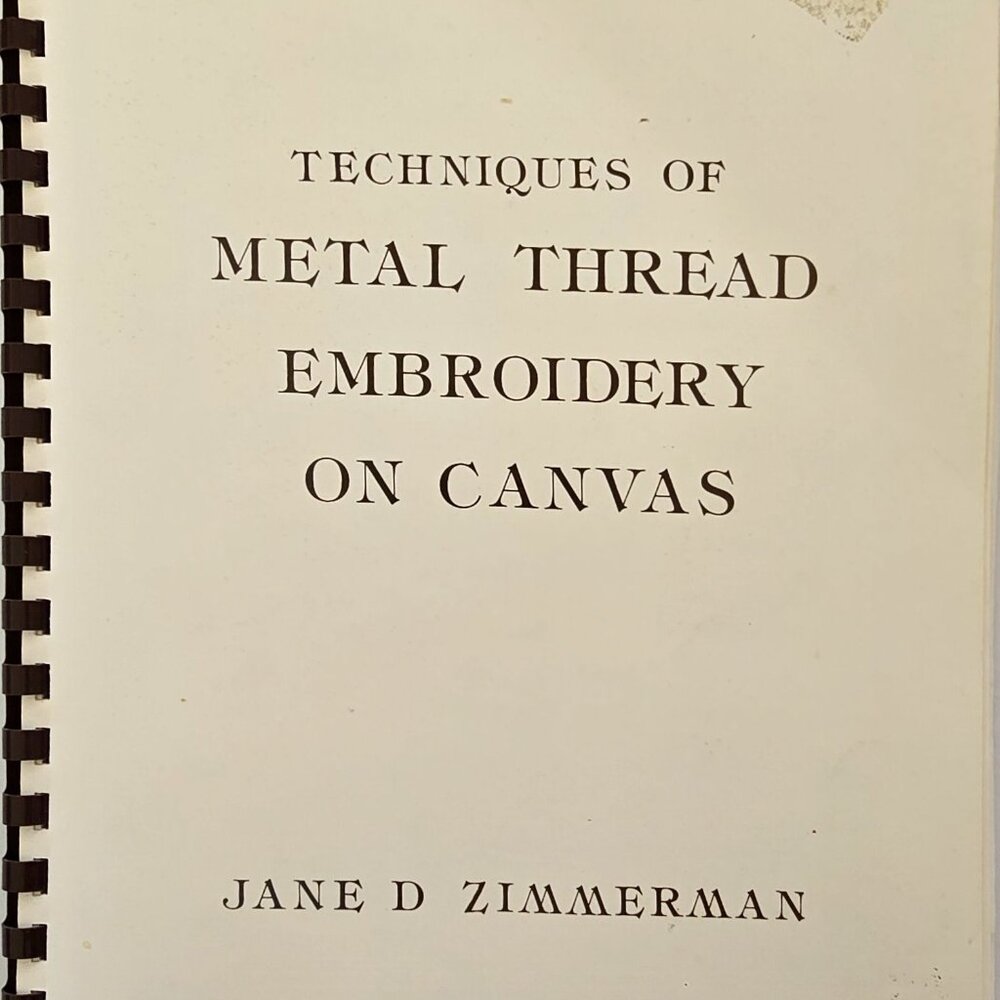Techniques Of Metal Thread Embroidery On Canvas By Jane D. Zimmerman Signed